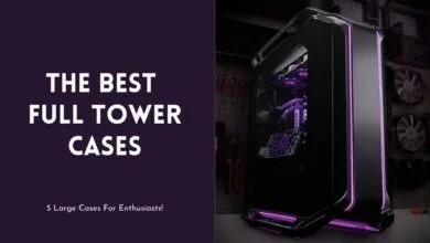 Best Full Tower Case