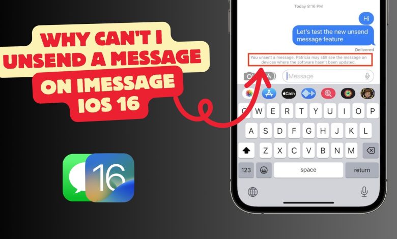 Why can't I unsend a message on iMessage iOS 16