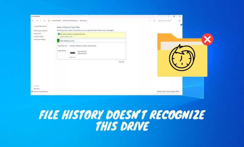 File History doesn't recognize this drive
