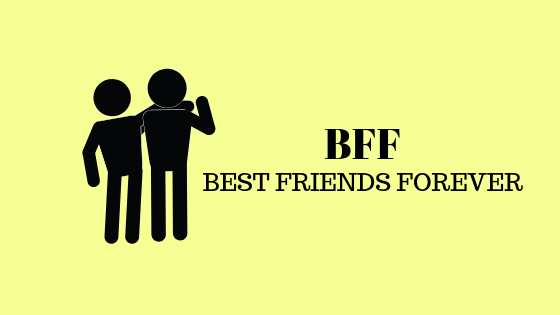 What Does BFF Stand for and How is it Used - Appuals.com.