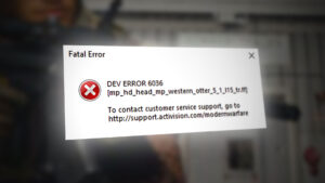 COD Modern Warfare 'Dev Error 6036