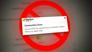 Norton VPN Failing to Connect