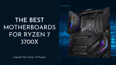 Best Motherboards For Ryzen 7 3700X