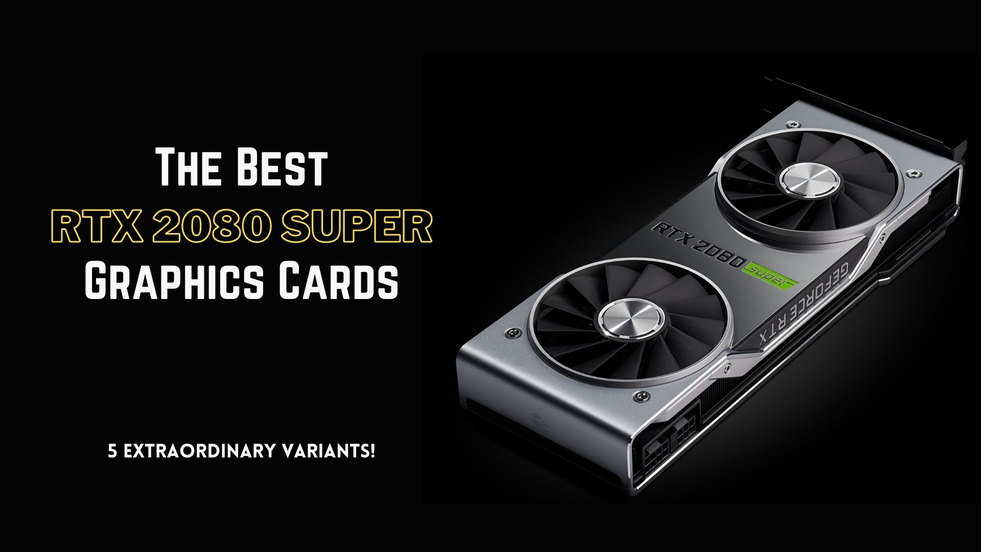 Best RTX 2080 Super Graphics Cards for High-End Gaming PCs