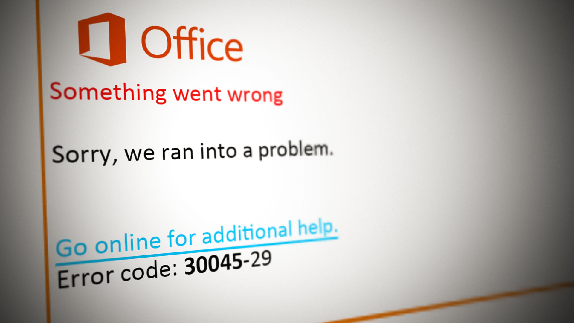 Error Code: 30045-29' Something Went Wrong on Microsoft Office