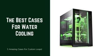 Best Cases For Water Cooling