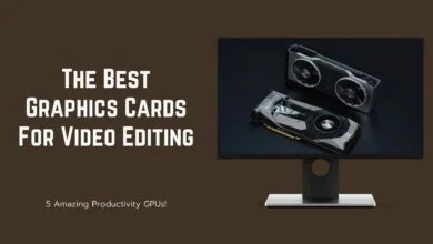 Best Graphics Card For Video Editing