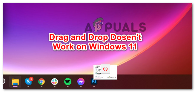 Drag and Drop doesn't work on Windows 11