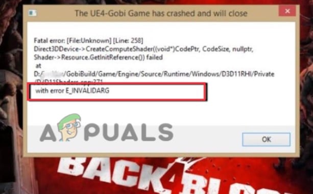 Fix Back 4 Blood Error E_INVALIDARG , The UE4-Gobi Game has crashed