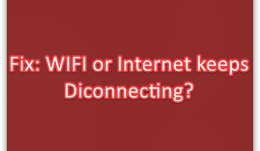 How To Fix WIFI or Internet keeps Disconnecting On Windows?
