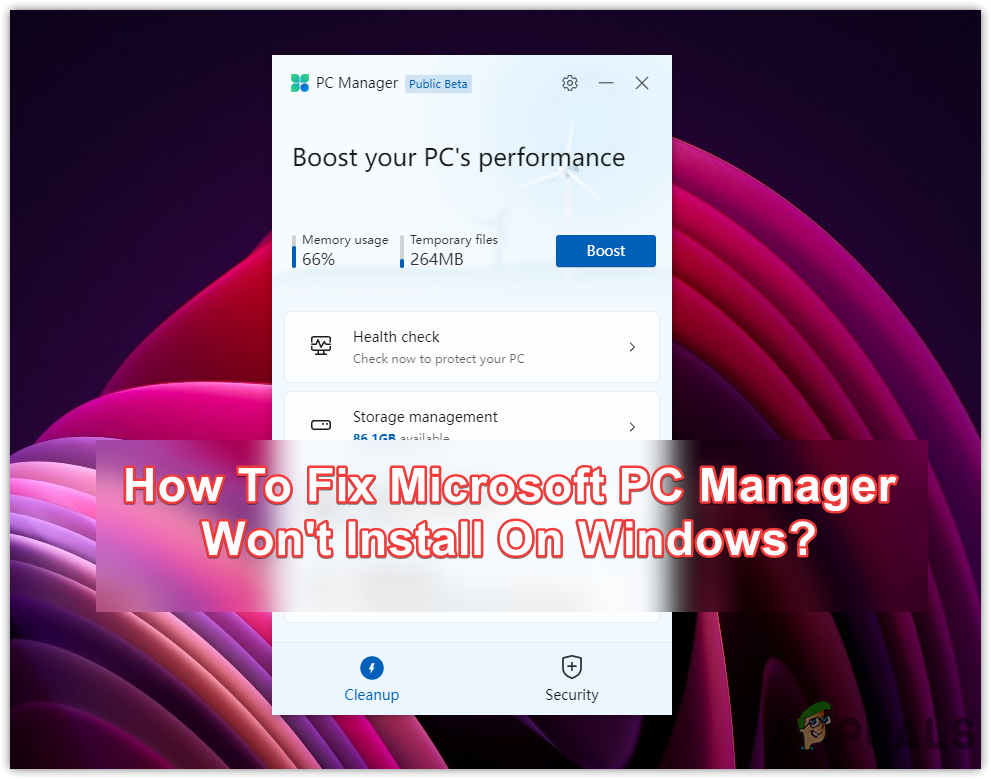 How To Fix Microsoft PC Manager Won't Install On Windows?