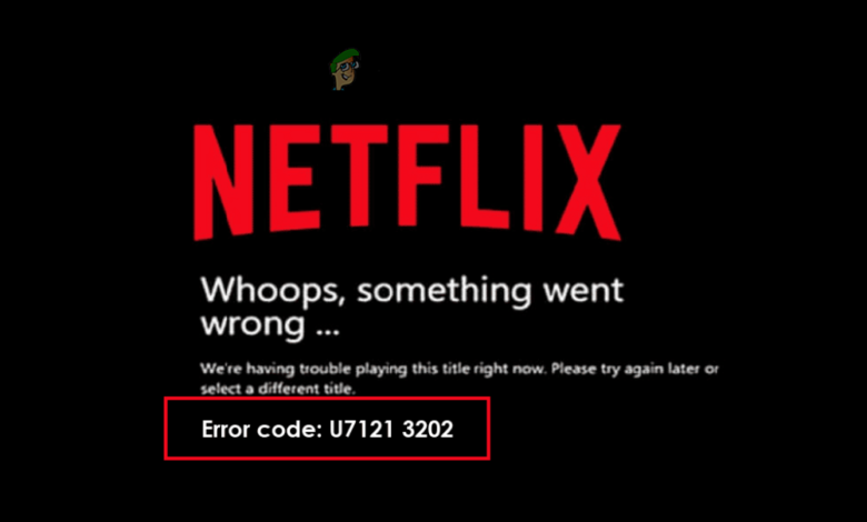 Error Code u7121 3202 in Netflix