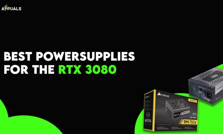Best Power Supply For RTX 3080