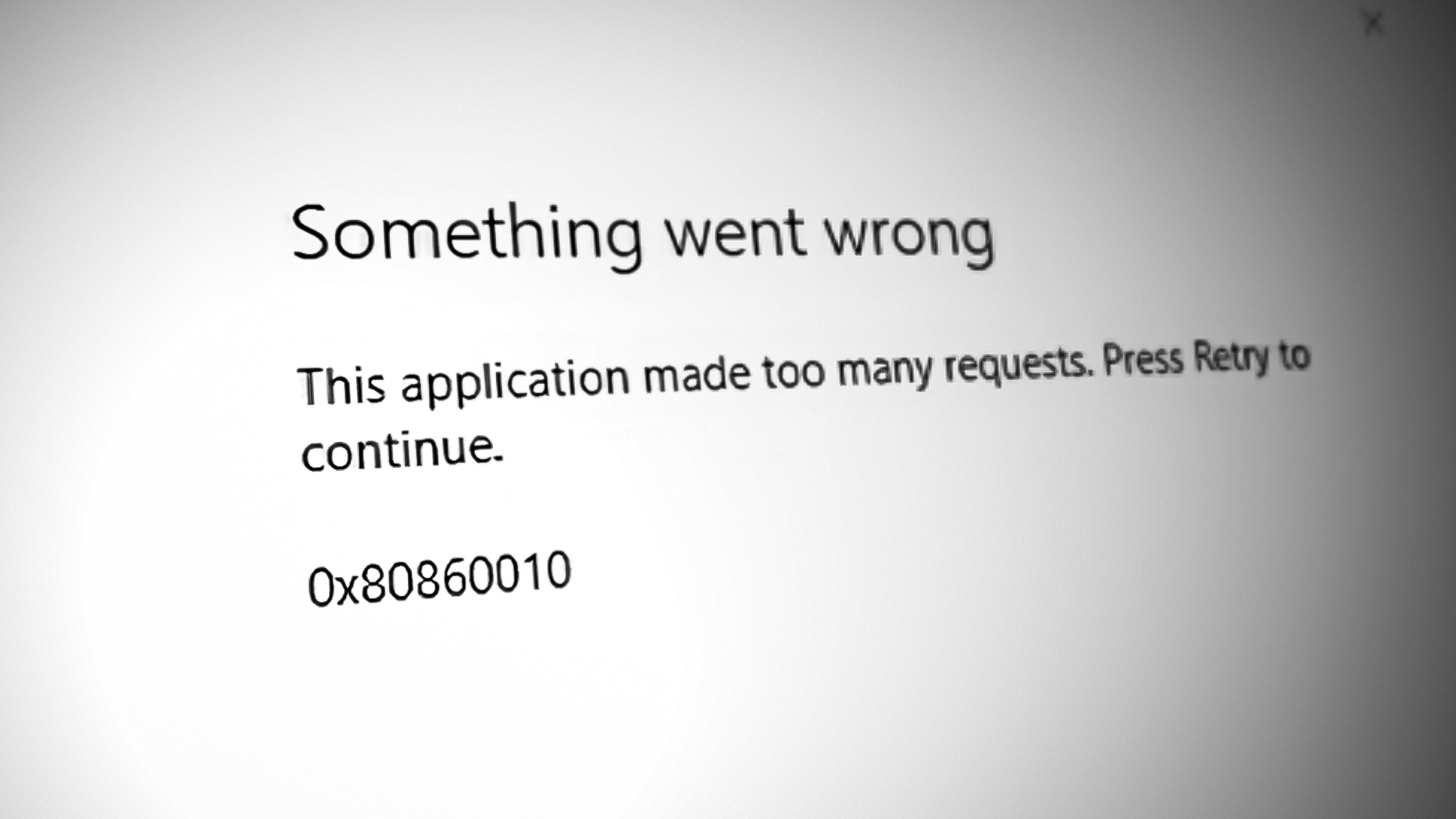 Application made too many requests Error 0x80860010