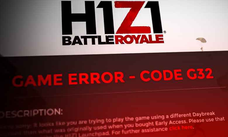 H1Z1 G32 Error