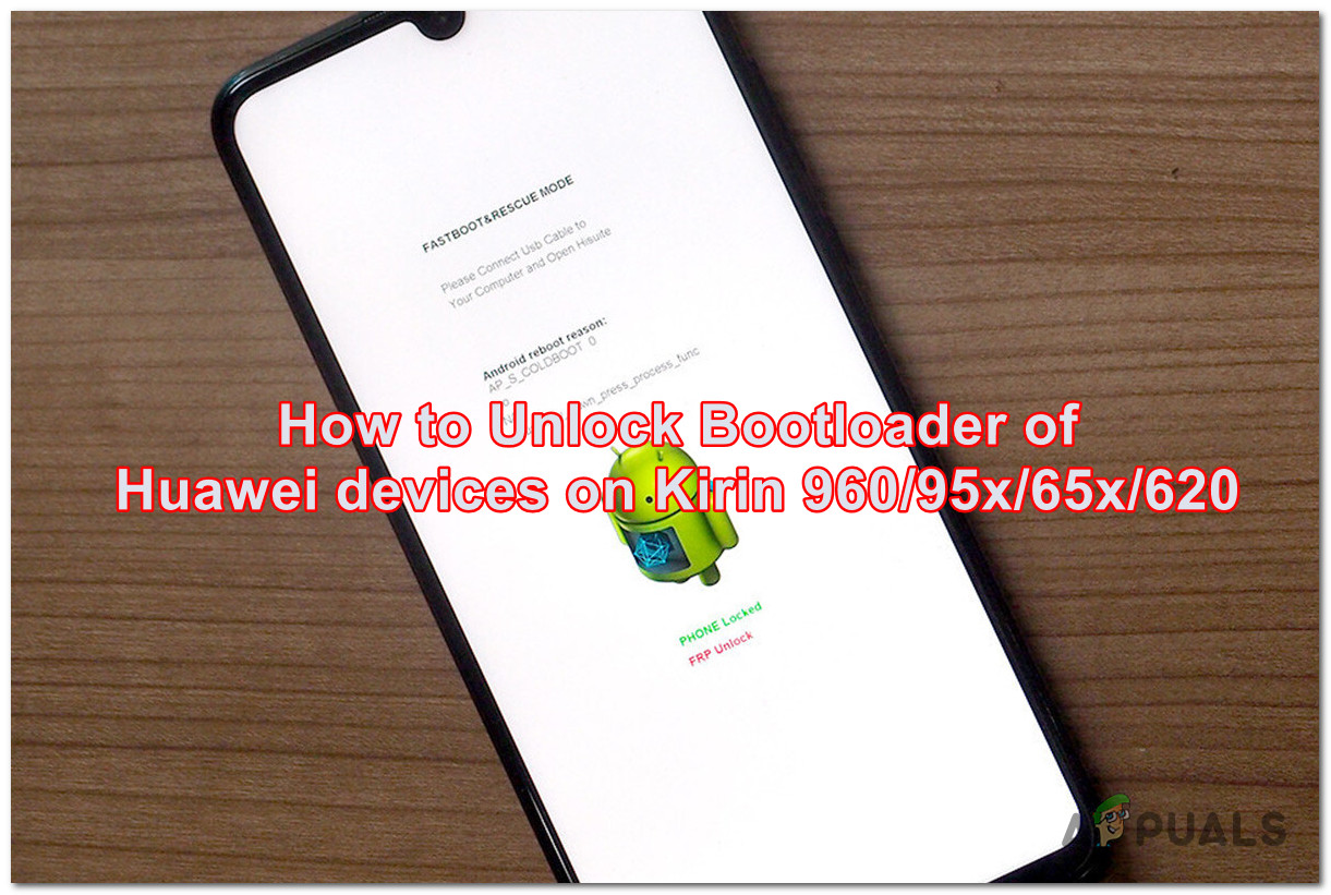 Showing you how to Unlock Bootloader of Huawei devices on Kirin 960/95х/65x/620