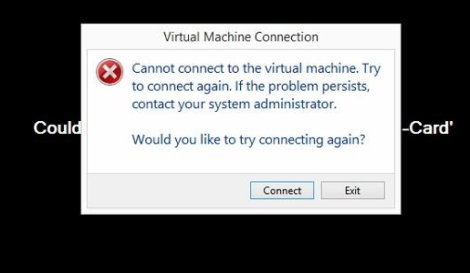Cannot connect to Hyper-V virtual machine