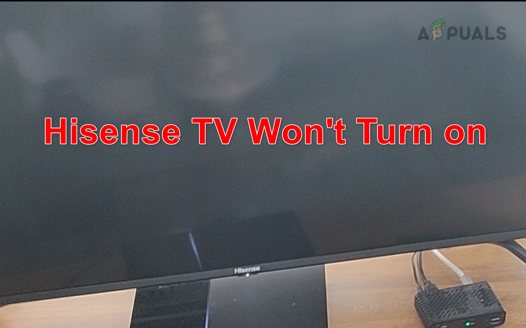 Hisense TV Won't Turn on 