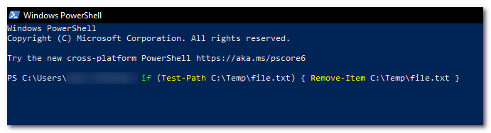 use the "Test-Path" command and then use the "Remove-Item" command 