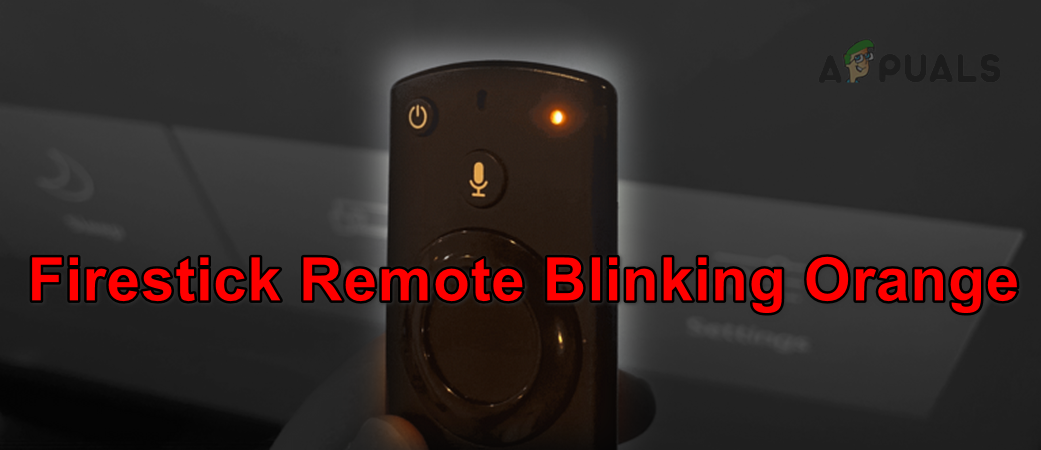 Firestick Remote Blinking Orange