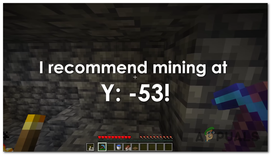 We recommend mining at Y: -53, since this level has no lava pots.