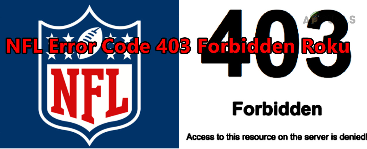 NFL Error Code 403 Forbidden Roku