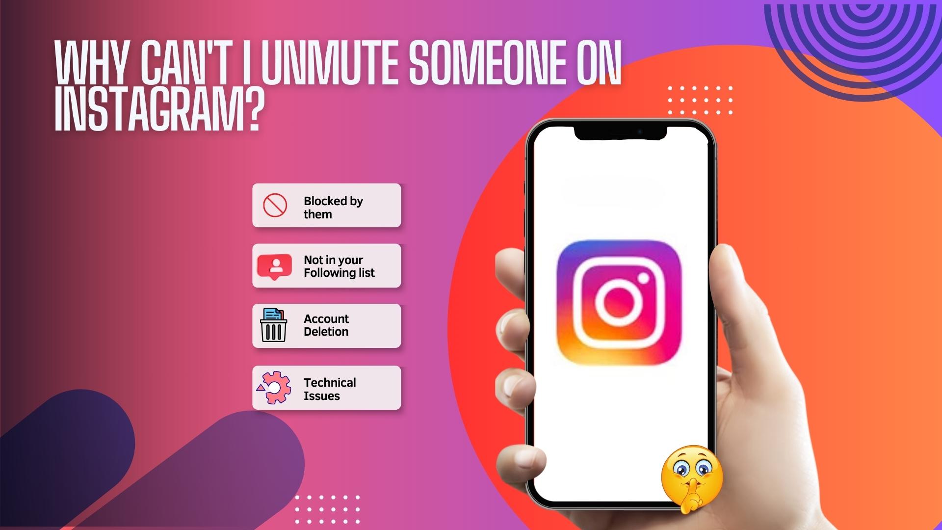 Why can't I unmute someone on Instagram?
