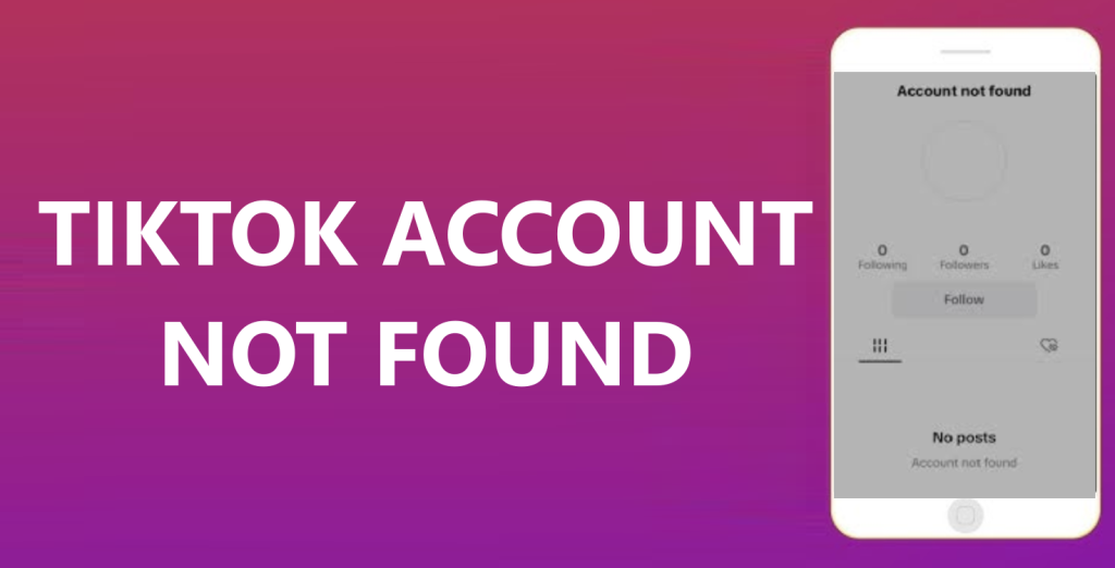 TikTok Account Not Found Error