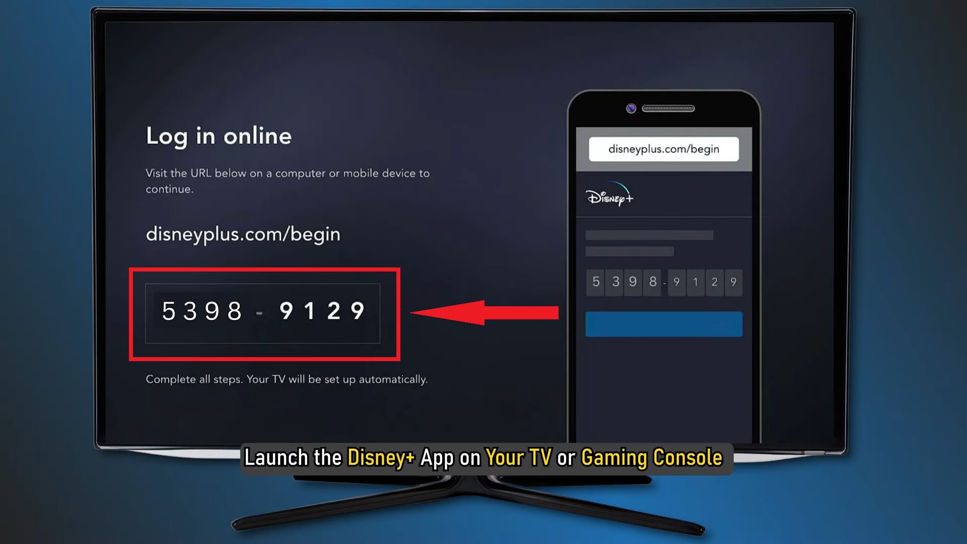 Open Disney Plus on your smart TV and note down the 8-digit code