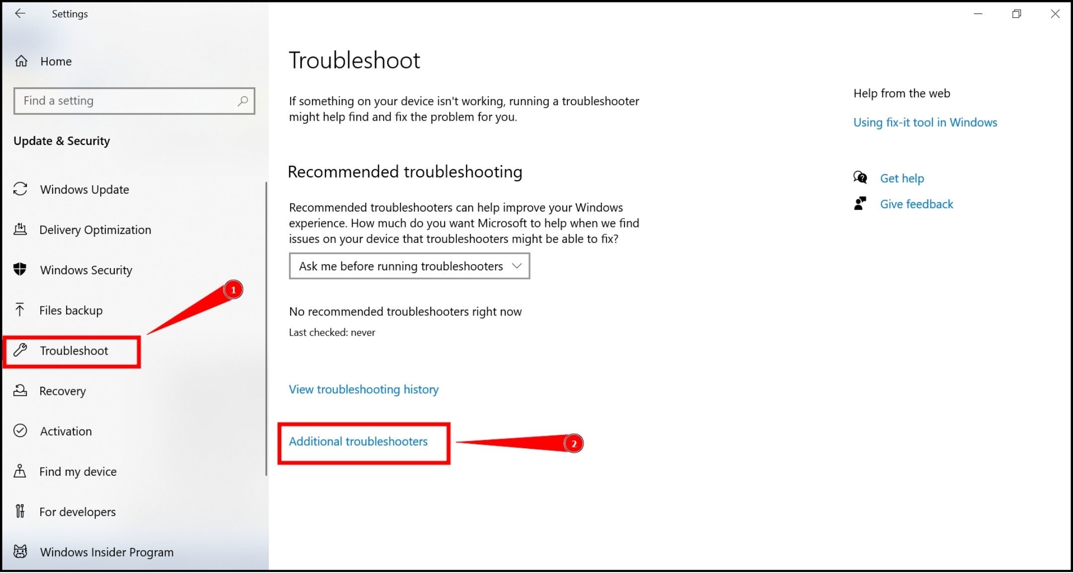 Click on Troubleshoot and Additional troubleshooters