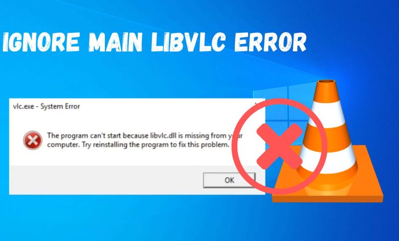 Ignore main libVLC error