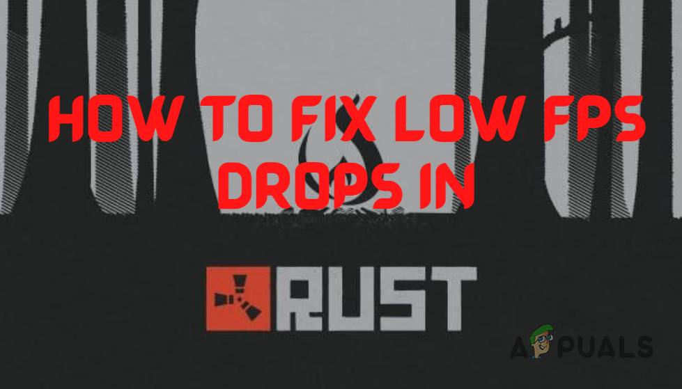 How to Fix Low FPS Drops in Rust